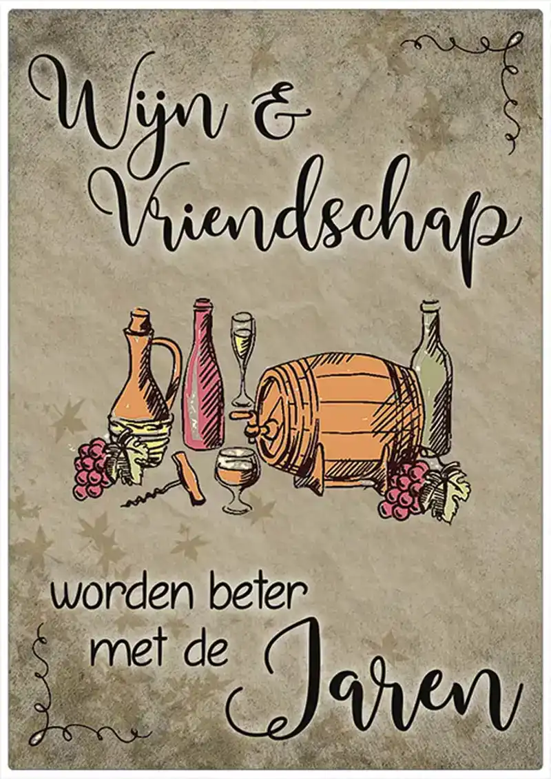 Spreukenbordje: Wijn en vriendschap worden beter met de jaren | Houten Tekstbord