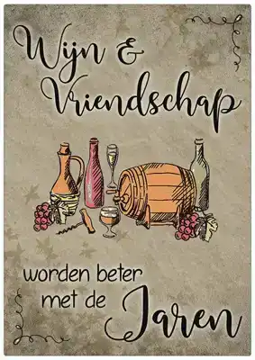 Spreukenbordje: Wijn en vriendschap worden beter met de jaren | Houten Tekstbord