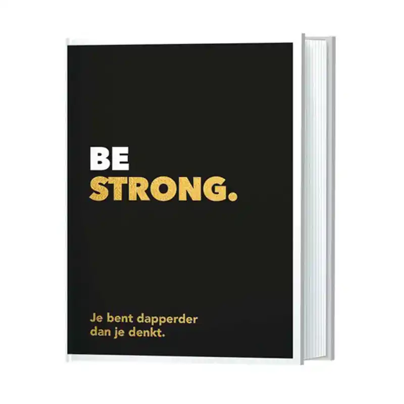 Be strong - Je bent dapperder dan je denkt