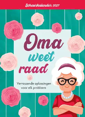 Scheurkalender 2027: oma weet raad