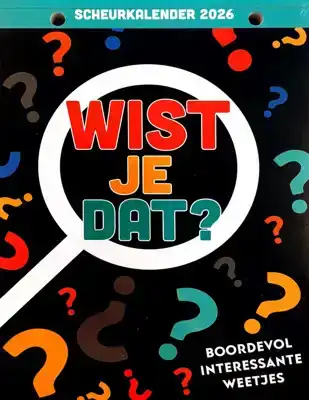 Scheurkalender 2026: Wist je dat?