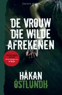 De vrouw die wilde afrekenen; Zweedse thriller