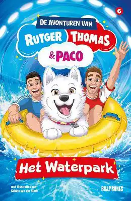 De avonturen van Rutger, Thomas en Paco 6 Het Waterpark