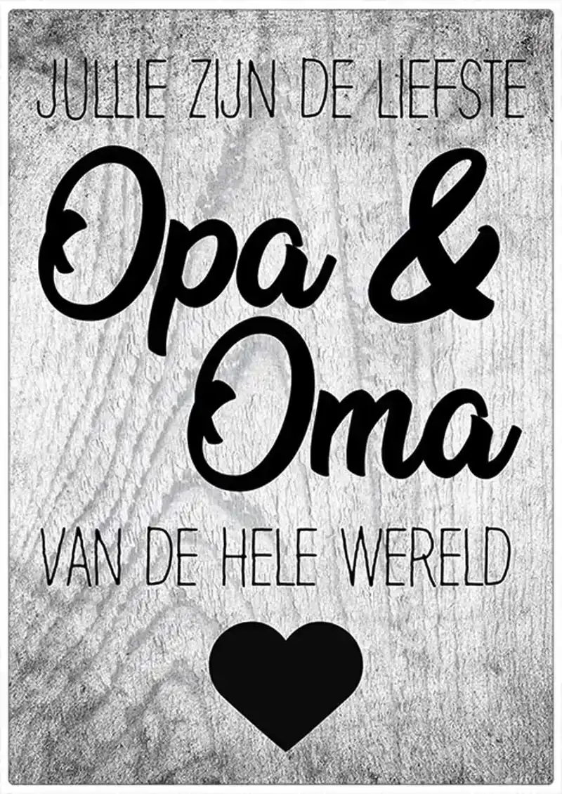 Spreukenbordje: Jullie Zijn De Liefste Opa & Oma Van De Hele Wereld! | Houten Tekstbord