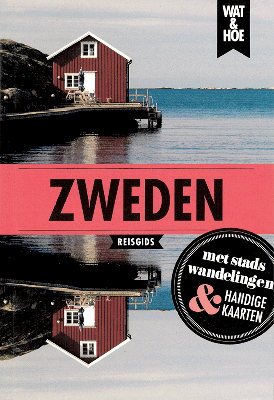 Wat & Hoe reisgids - Zweden
