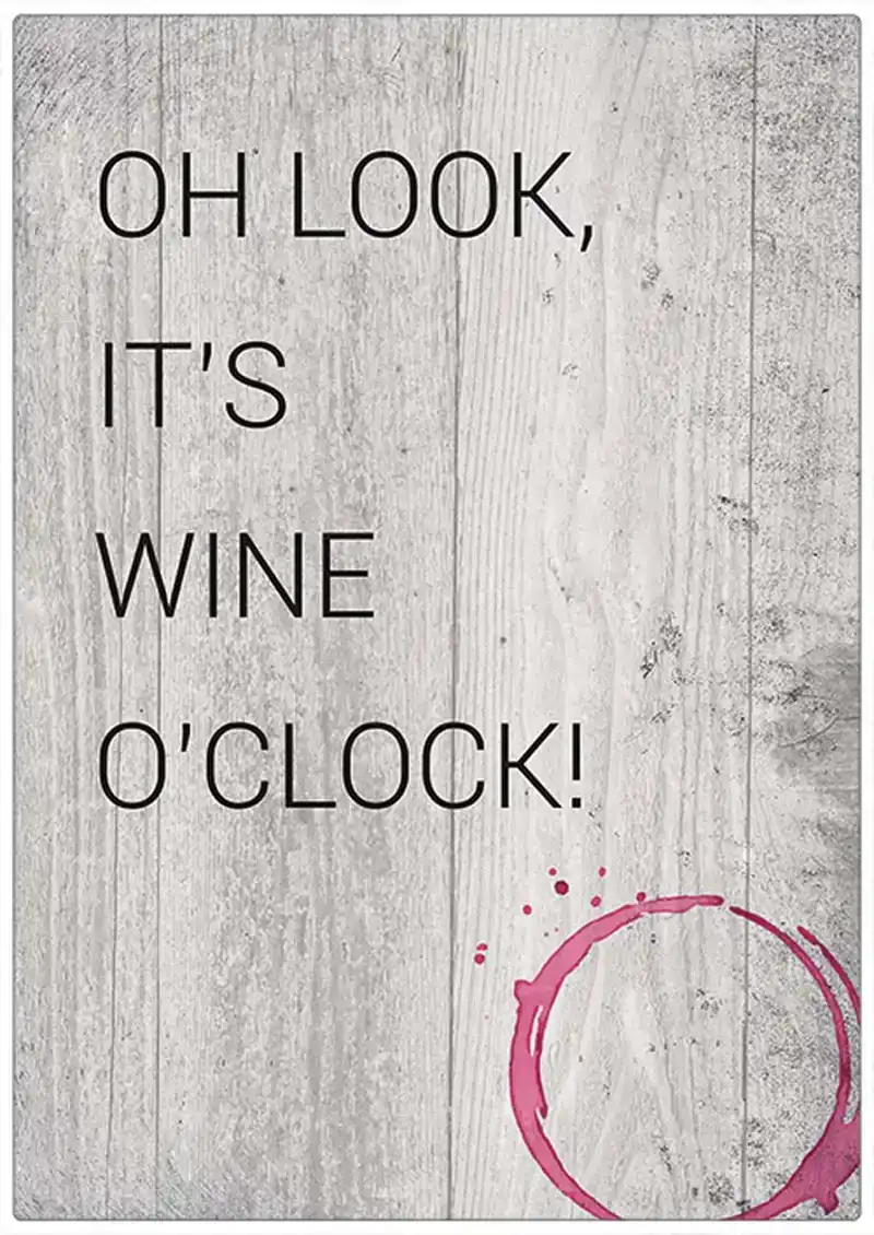 Spreukenbordje: Oh Look, It's Wine O'Clock! | Houten Tekstbord
