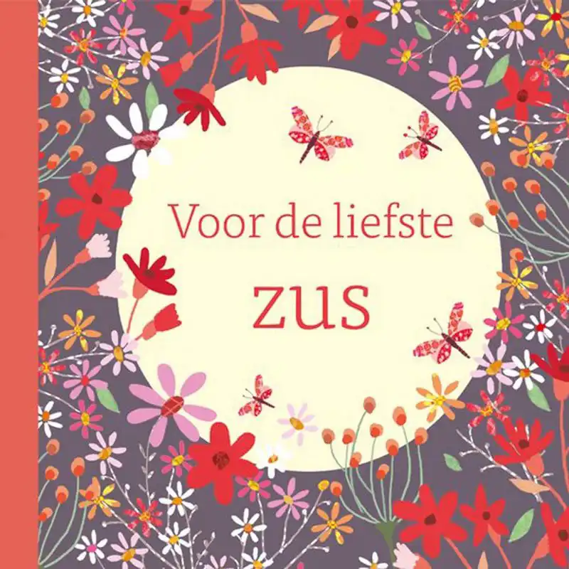 Voor de liefste zus