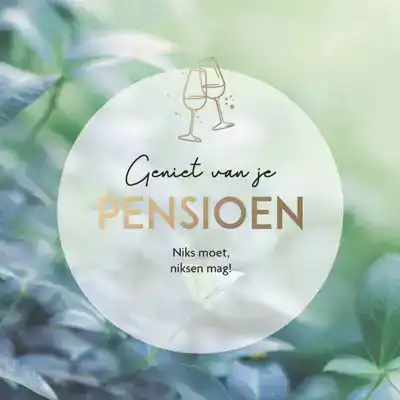 Geniet van je pensioen