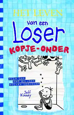 Het leven van een Loser 15 - Kopje-onder