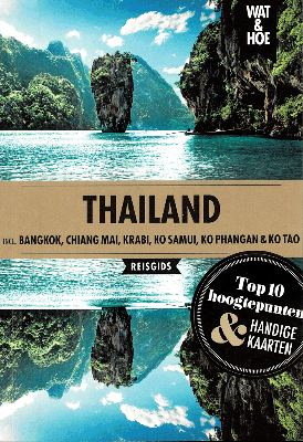 Wat & Hoe reisgids - Thailand