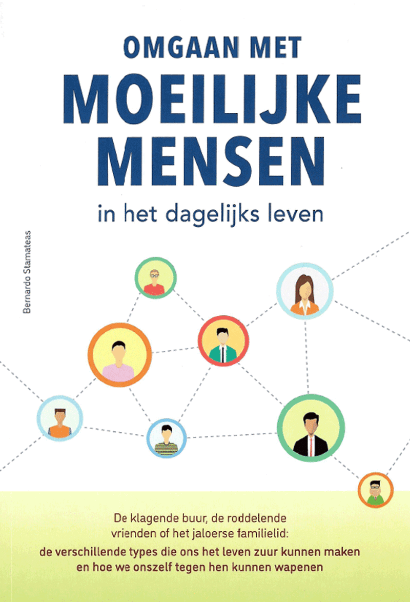 Omgaan met moeilijke mensen in het dagelijks leven