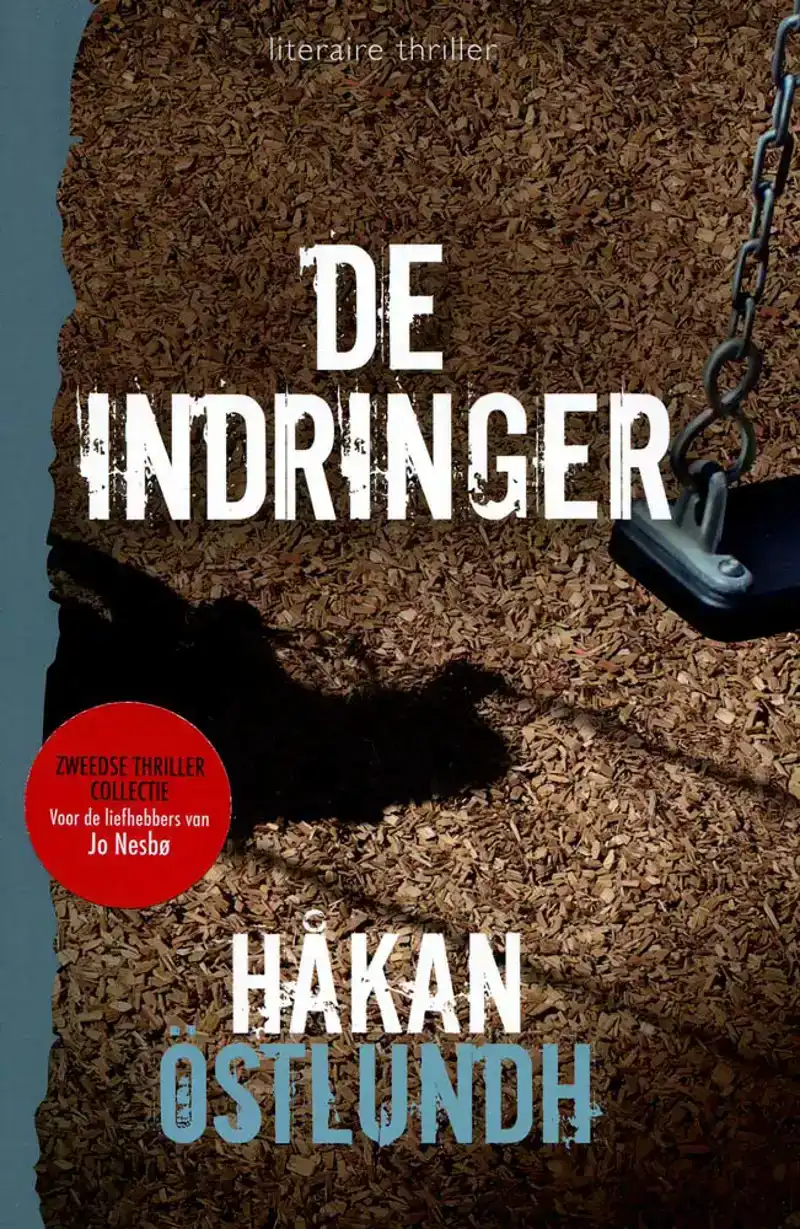 De indringer: Zweedse thriller