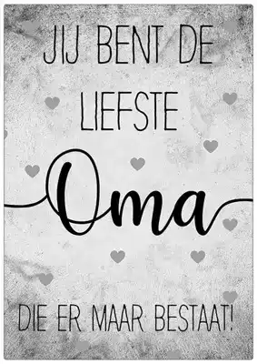 Spreukenbordje: Jij Bent De Liefste Oma Die Er Maar Bestaat! | Houten Tekstbord