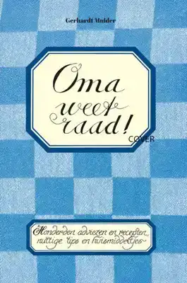 Oma weet raad!