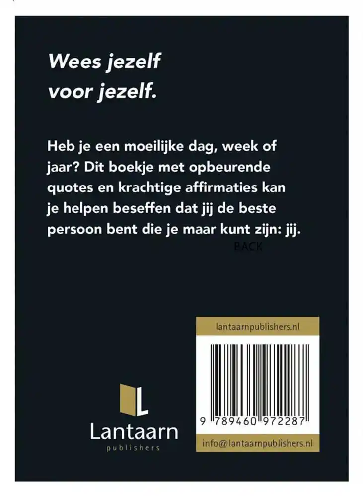 Just be you - Wees jezelf beter kan niet